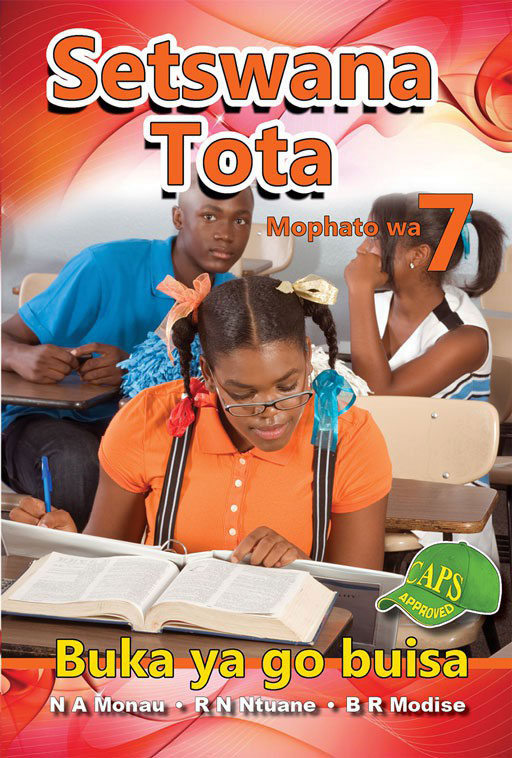 Setswana Tota Grade 7 Reader ISBN/SKU: 9781775880295