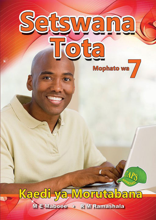 Setswana Tota Grade 7 Teacher'S Guide ISBN/SKU: 9781775880318