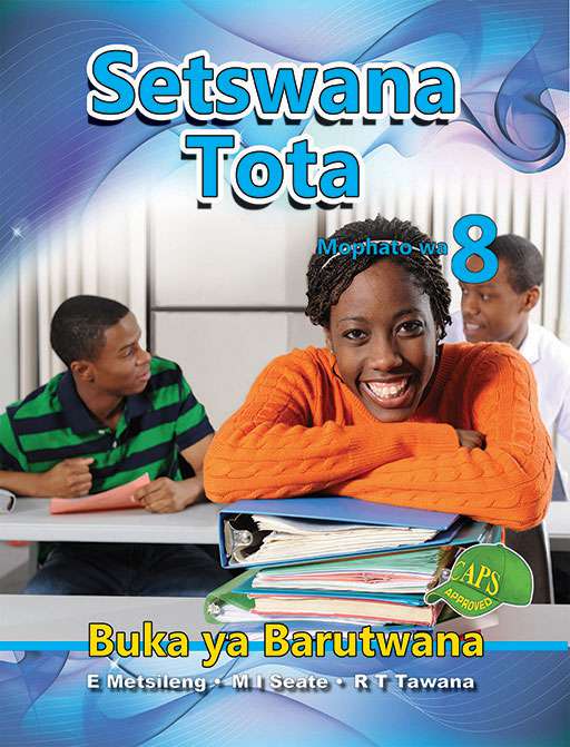 Setswana Tota Grade 8 Learner'S Book ISBN/SKU: 9781775880325