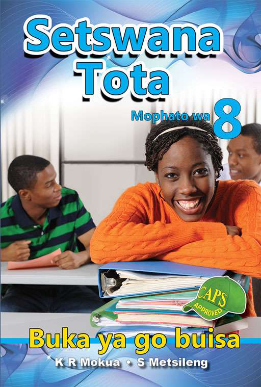Setswana Tota Grade 8 Reader ISBN/SKU: 9781775880332