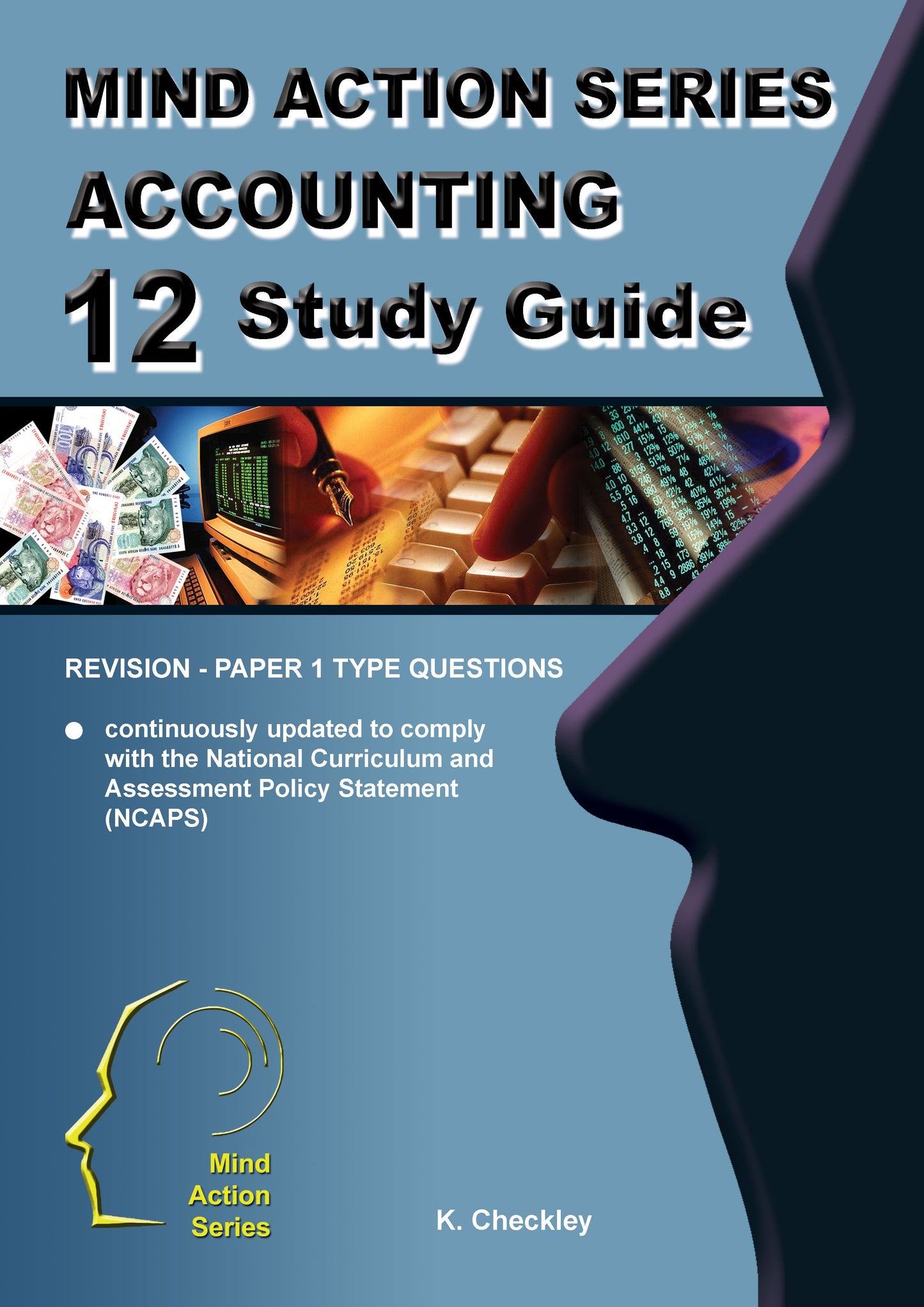 Mind Action Series Accounting Paper 1 Study Guide NCAPS GR 12 Printed ISBN/SKU: 9781776111527 (ACC 69)