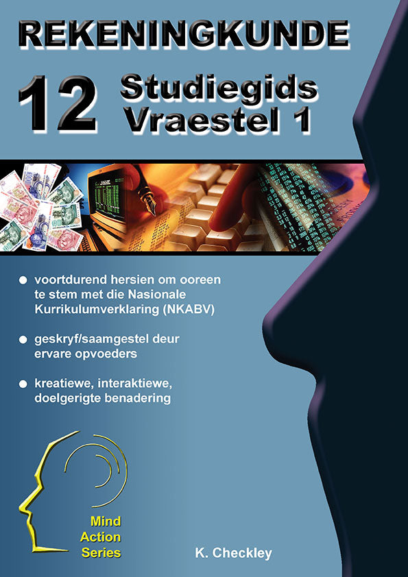 Mind Action Series Rekeningkunde Vraestel 1 Studiegids NKABV GR 12 Printed ISBN/SKU: 9781776112708 (ACC 71)