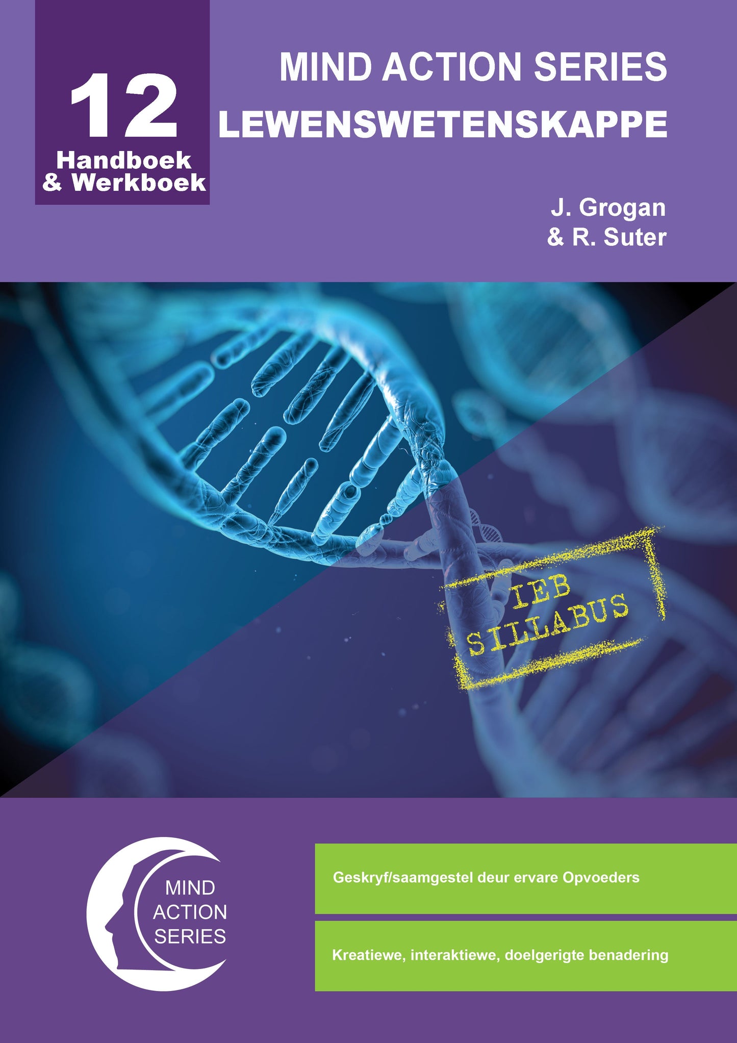 Mind Action Series Lewenswetenskap Handboek & Werkboek IEB - (2017) GR 12 Printed-Bound ISBN/SKU: 9781776113248 (LFS 91)