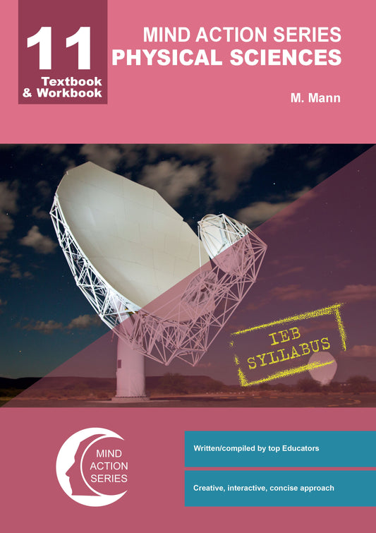 Mind Action Series Physical Science Textbook & Workbook IEB GR 11 Printed-Bound ISBN/SKU: 9781776115808 (SCI 78)