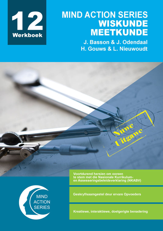 Mind Action Series Wiskunde Meetkunde Werkboek NKABV (2020) GR 12 Printed ISBN/SKU: 9781776116416 (MAT 234)