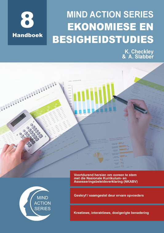 Mind Action Series Ekonomiese & Besigheidstudies Handboek NKABV(2023) GR 8 Printed ISBN/SKU: 9781776119752 (EBS 64)