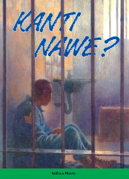 Kanti Nawe? ISBN/SKU: 9781868510054