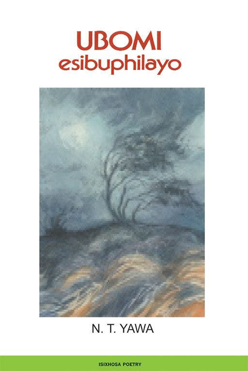 Ubomi Esibuphilayo ISBN/SKU: 9781868510061