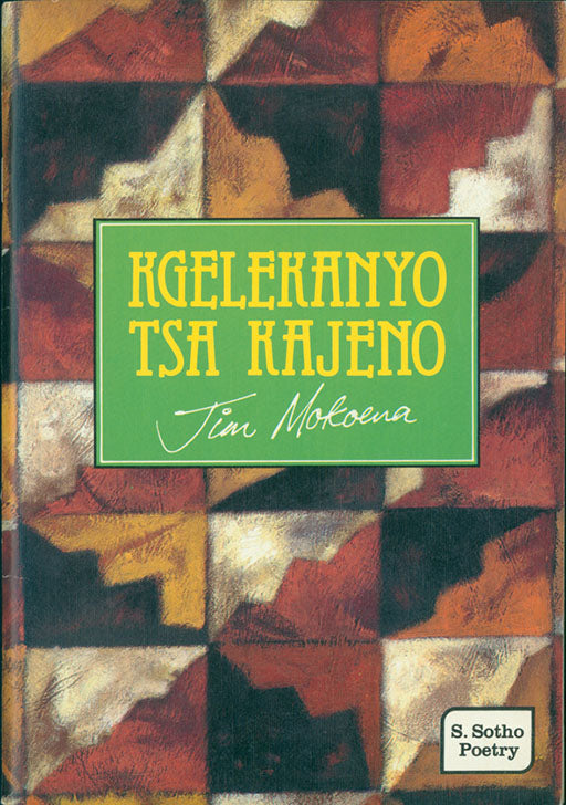 Kgelekanyo Tsa Kajeno ISBN/SKU: 9781868510191