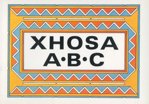 A B C Xhosa ISBN/SKU: 9781868510368