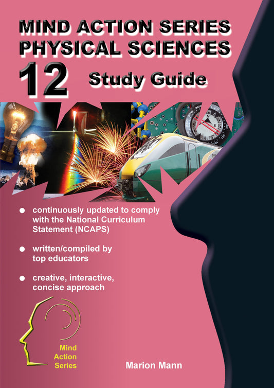 Mind Action Series Physical Sciences Study Guide NCAPS GR 12 Printed ISBN/SKU: 9781869218577 (SCI 64)