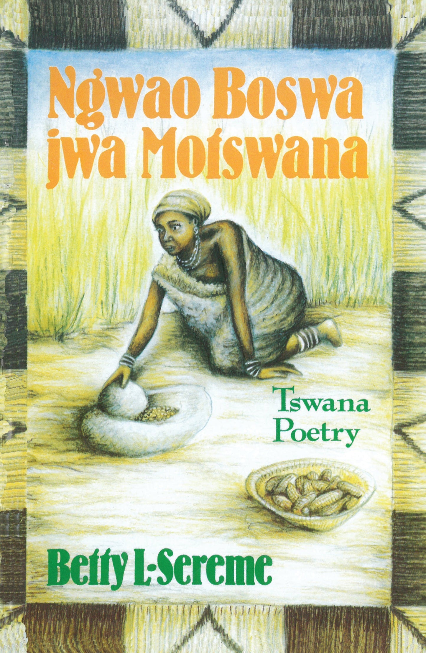 Ngwao boswa jwa Motswana ISBN/SKU: 9781919722122