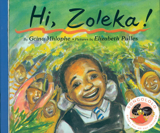 Hi, Zoleka (English) ISBN/SKU: 9781919888071