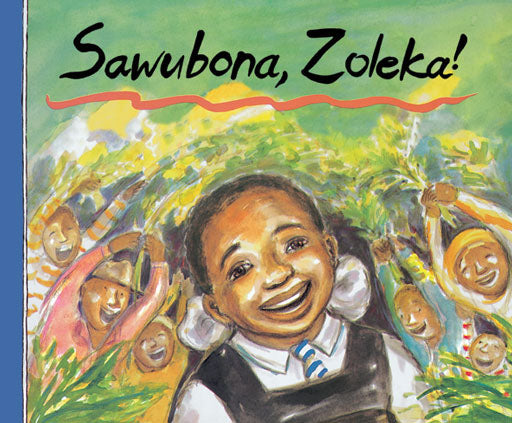 Hi Zoleka (Zulu) Sawubona, Zoleka! ISBN/SKU: 9781919888774
