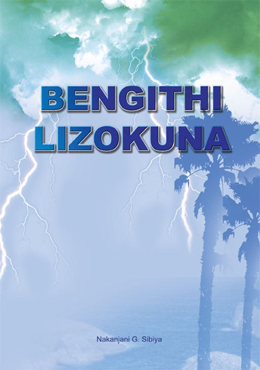 Bengithi Lizokuna (School Edition) ISBN/SKU: 9781920189709