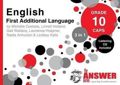 The Answer Series Gr 10 English First Additional Language 3 in 1 Caps ISBN/SKU: 9781920297930