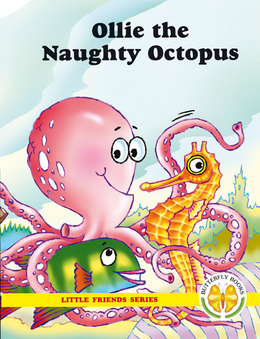 Little Friends Series: Ollie The Naughty Octopus ISBN/SKU: 9781920310035