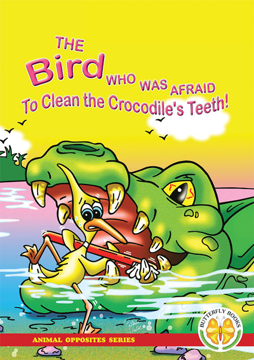 Animal Opposites Series: The Bird Who Was Afraid To Clean . ISBN/SKU: 9781920310226