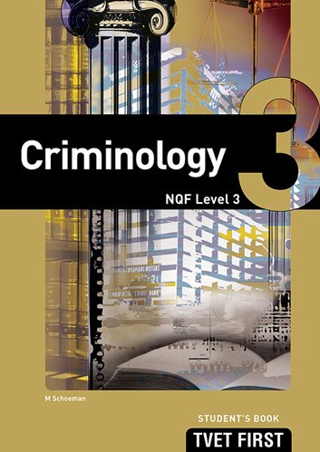 Criminology NQF3 Student's Book ISBN: 9781920311100 ISBN/SKU: 9781920311100