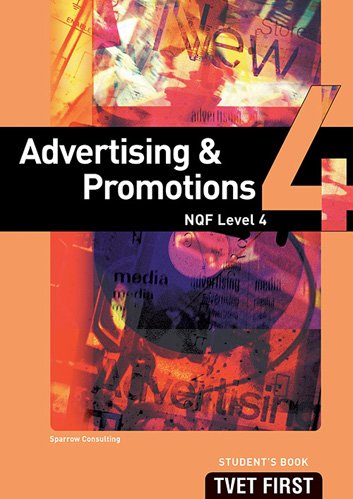 Advertising & Promotions NQF4 Student's Book ISBN: 9781920334529 ISBN/SKU: 9781920334529