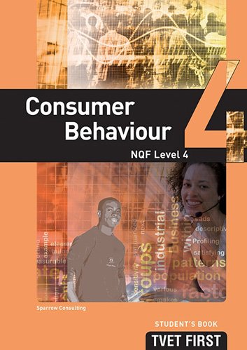 Consumer Behaviour NQF4 Student's Book ISBN: 9781920334581 ISBN/SKU: 9781920334581