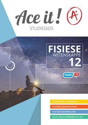 Ace it! Fisiese Wetenskappe Graad 12 ISBN/SKU: 9781920356811
