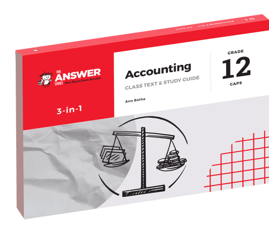 The Answer Series Grade 12 Accounting 3-in-1 CAPS ISBN/SKU: 9781920568764