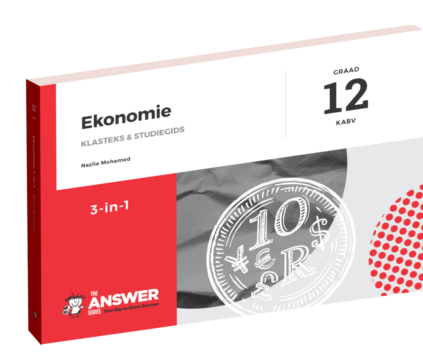 Die Antwoord Reeks Graad 12 Ekonomie 3-in-1 KABV ISBN/SKU: 9781920568832