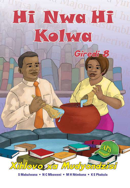 Hi Nwa Hi Kolwa Grade 8 Teacher'S Guide ISBN/SKU: 9781920605216