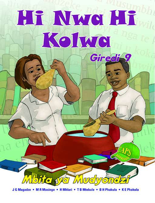 Hi Nwa Hi Kolwa Grade 9 Learner'S Book ISBN/SKU: 9781920605223
