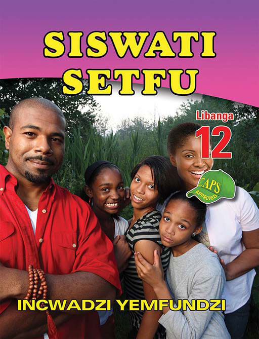 Siswati Setfu Grade 12 Learner'S Book ISBN/SKU: 9781920605407