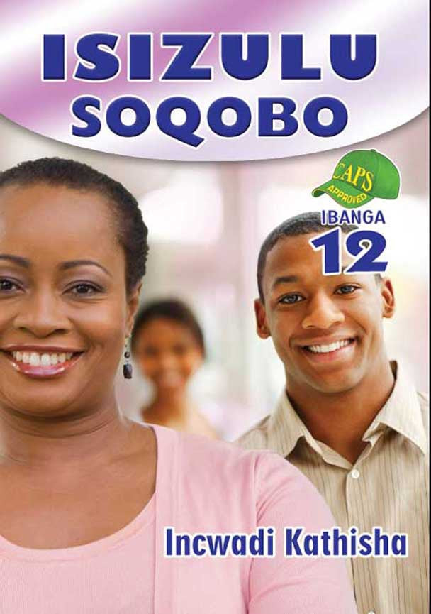 Isizulu Soqobo Grade 12 Teacher'S Guide ISBN/SKU: 9781920605551