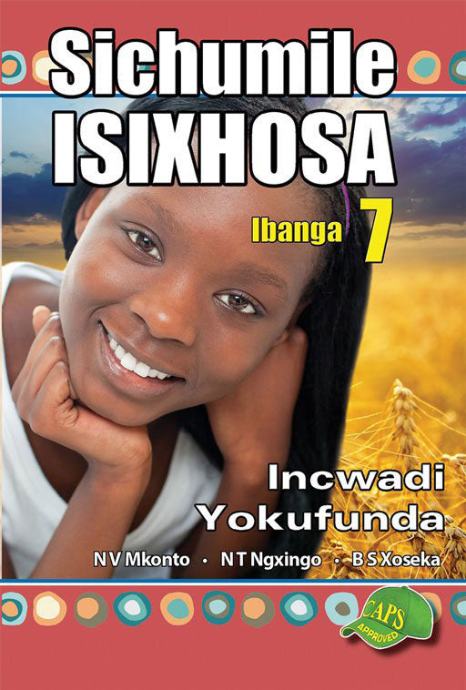 Sichumile Isixhosa Grade 7 Reader ISBN/SKU: 9781920605711