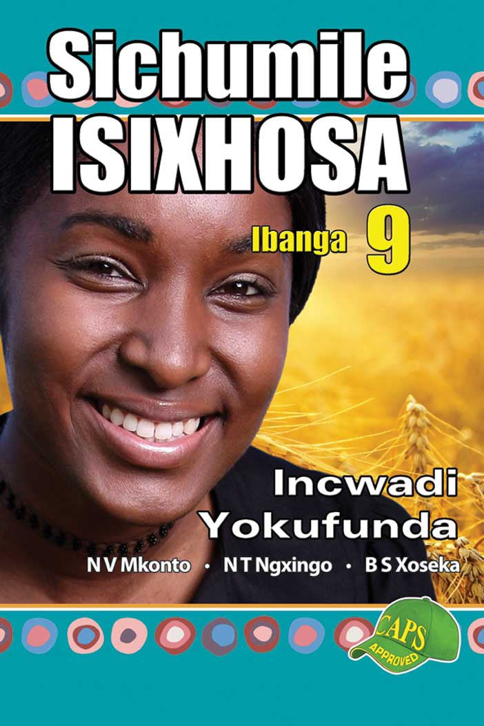 Sichumile Isixhosa Grade 9 Reader ISBN/SKU: 9781920605797