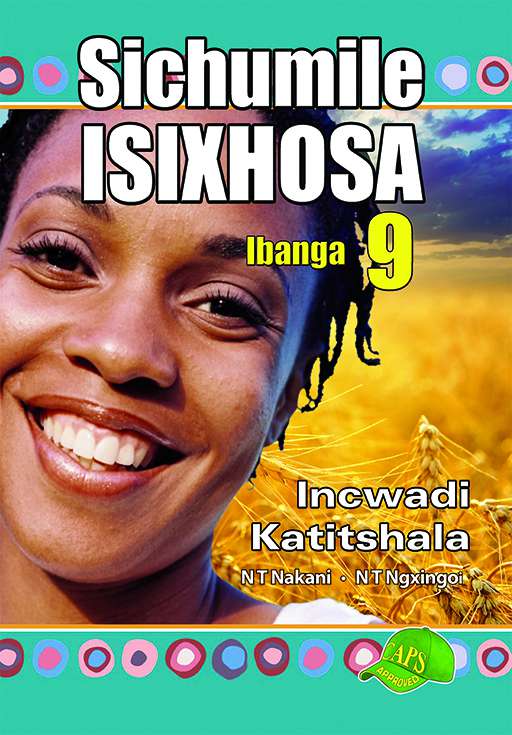 Sichumile Isixhosa Grade 9 Teacher'S Guide ISBN/SKU: 9781920605810