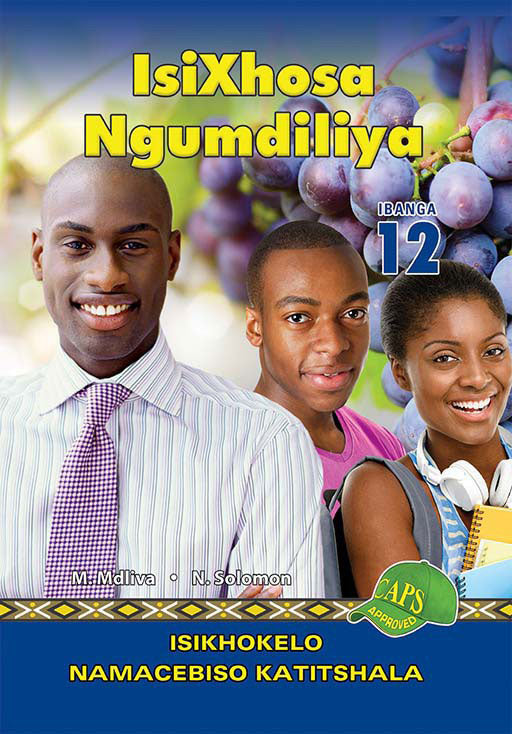 Isixhosa Ngumdiliya Grade 12 Teacher'S Guide ISBN/SKU: 9781920605971