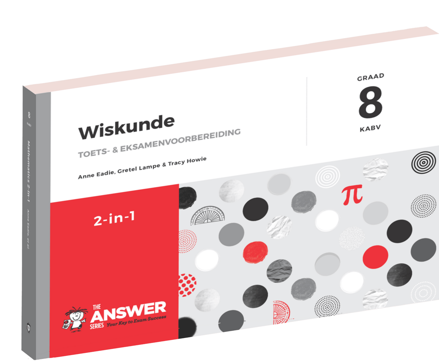 Die Antwoord Reeks Graad 8 Wiskunde 2-in-1 KABV ISBN/SKU: 9781920686673