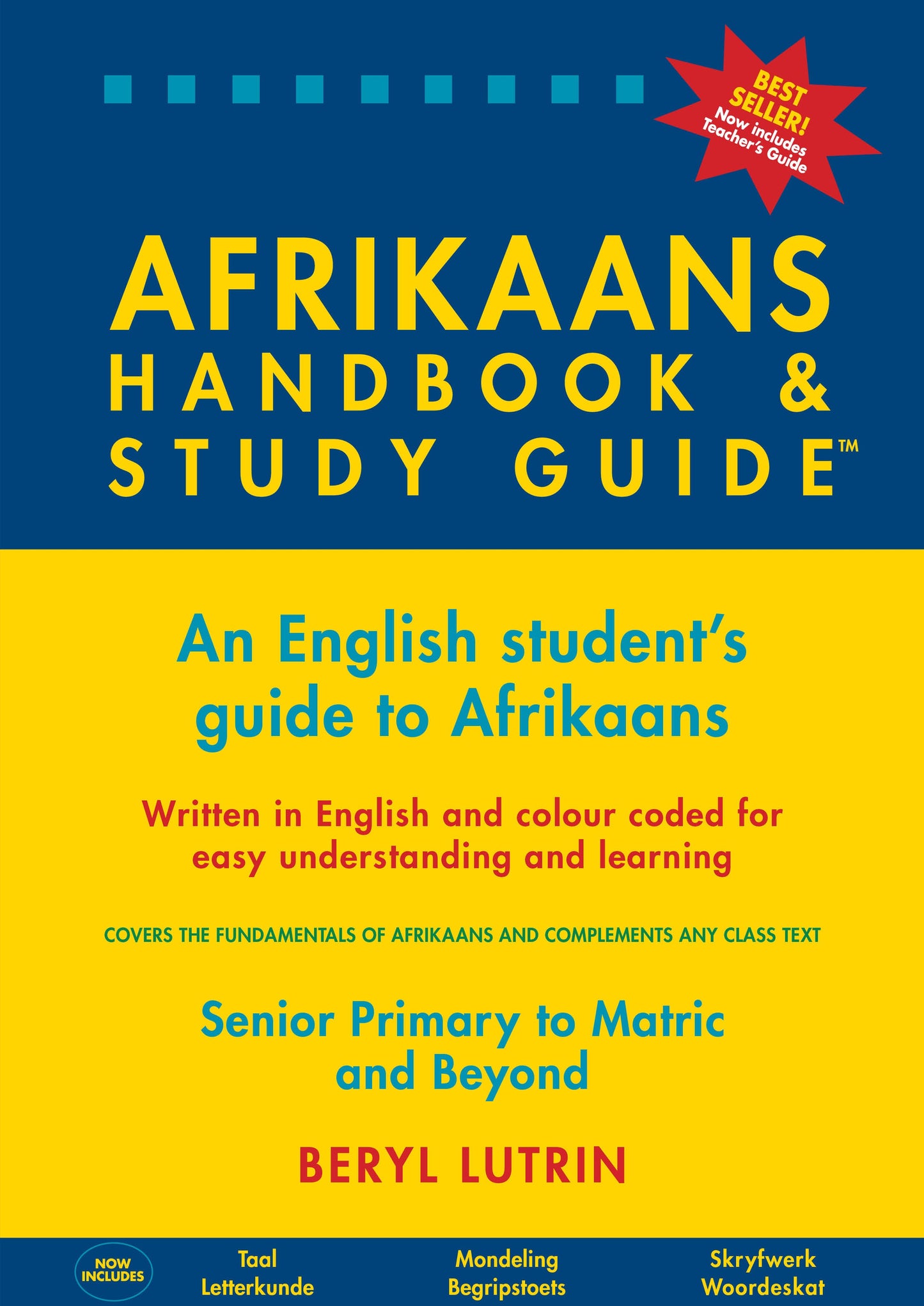 The Afrikaans Handbook & Study Guide – Grades: 5 To 12 + Tertiary ISBN/SKU: 9780620325844