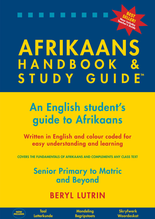 The Afrikaans Handbook & Study Guide – Grades: 5 To 12 + Tertiary ISBN/SKU: 9780620325844
