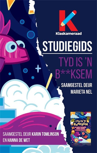 Studiegids: Tyd is 'n b**ksem ISBN/SKU: 9780637001199