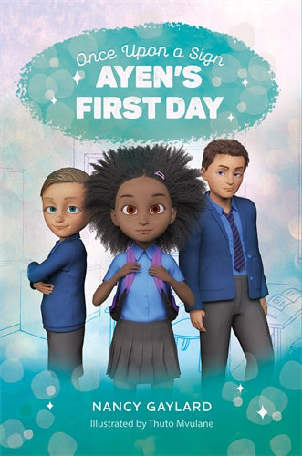 Once Upon A Sign #1 :Ayen's first day ISBN/SKU: 9781776354511