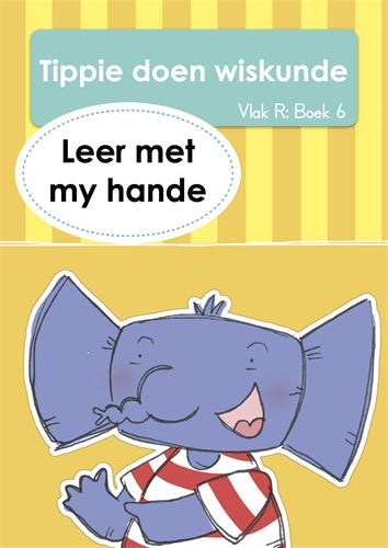 Tippie doen Wisk (Vlak R) Boek 6: Leer met my hand ISBN/SKU: 9781776355891