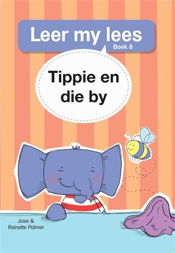 Leer my lees (V1 Grootboek 8): Tippie en die by ISBN/SKU: 9781776356591