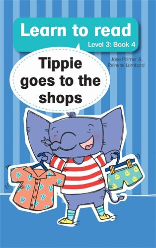 Learn to read (Level 3)4: Tippie goes to the shops ISBN/SKU: 9780639602769