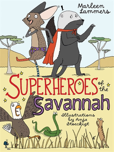 Superheroes Of The Savannah ISBN/SKU: 9780637004565