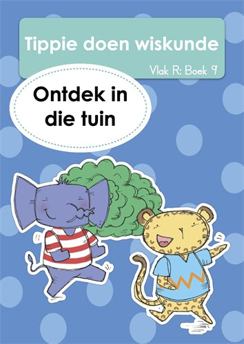 Tippie doen Wisk (Vlak R) Boek 9: Ontdek in die tu ISBN/SKU: 9781776355952